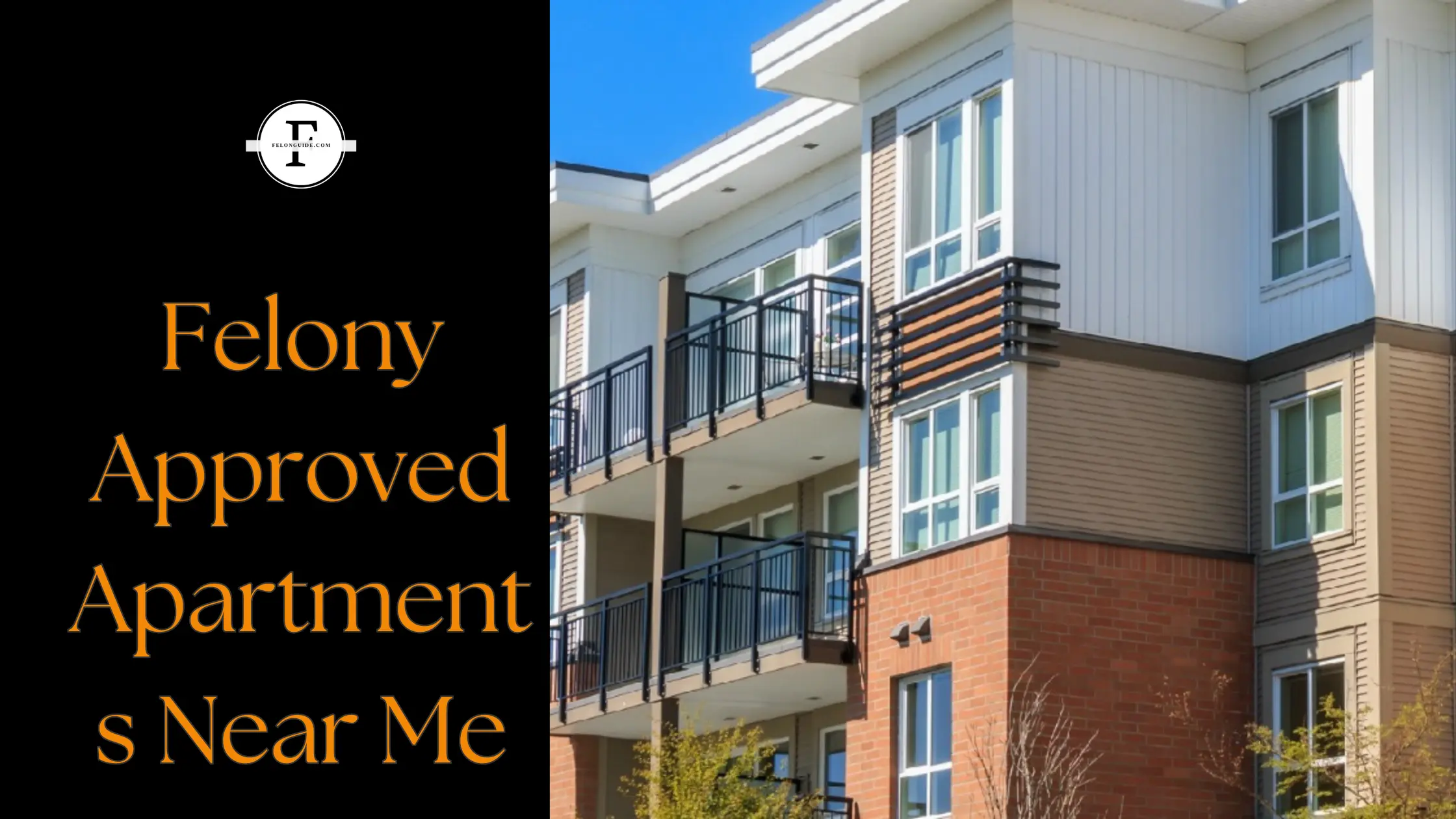 Felony Approved Apartments Near Me