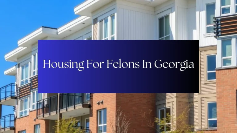 Housing For Felons In Georgia