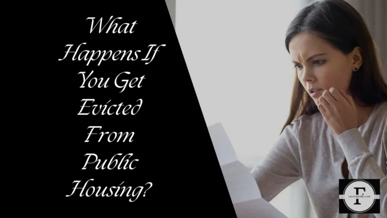 What Happens If You Get Evicted From Public Housing?